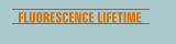 FLUORESCENCE LIFETIME