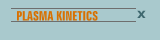 PLASMA KINETICS